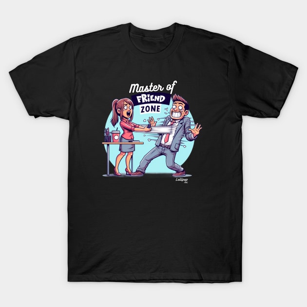 Friendzone masters! My new hobby - NOT AGAIN! CHEER UP! - Retro Vintage Funny Style T-Shirt by LollipopINC